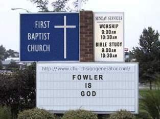 Church sign - Fowler Is God
