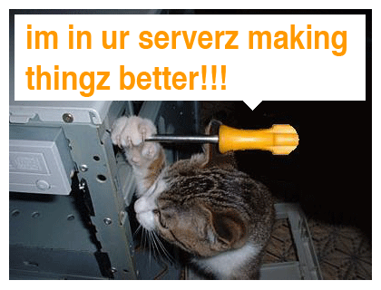 im in ur serverz making thingz better
